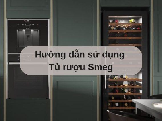 Hướng dẫn sử dụng Tủ rượu Smeg